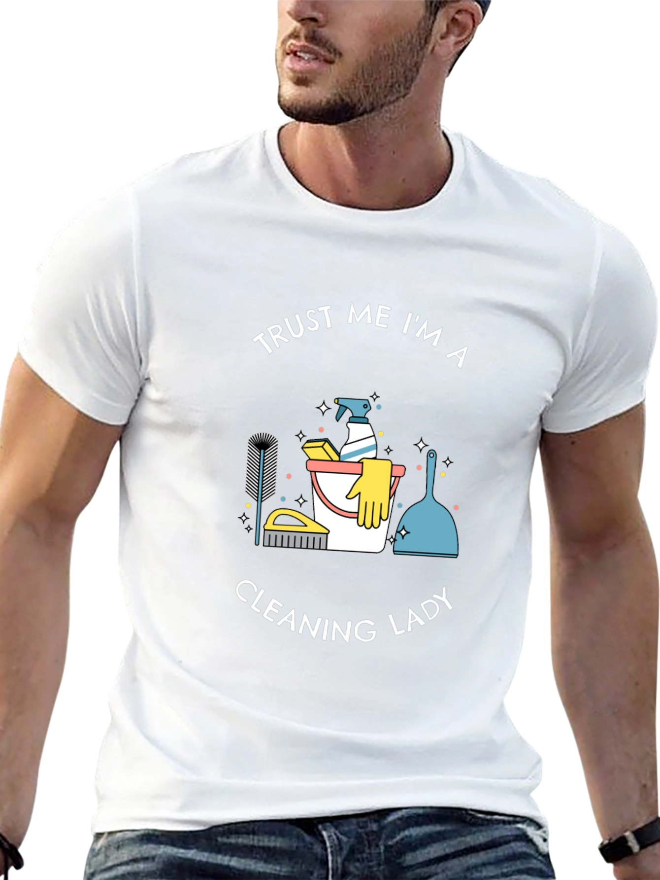 Trust Me Im A Cleaning Lady T-Shirt