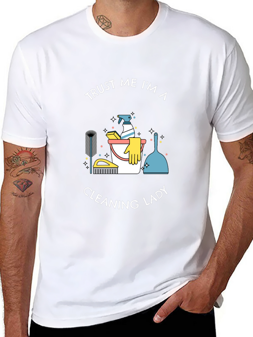 Trust Me Im A Cleaning Lady T-Shirt