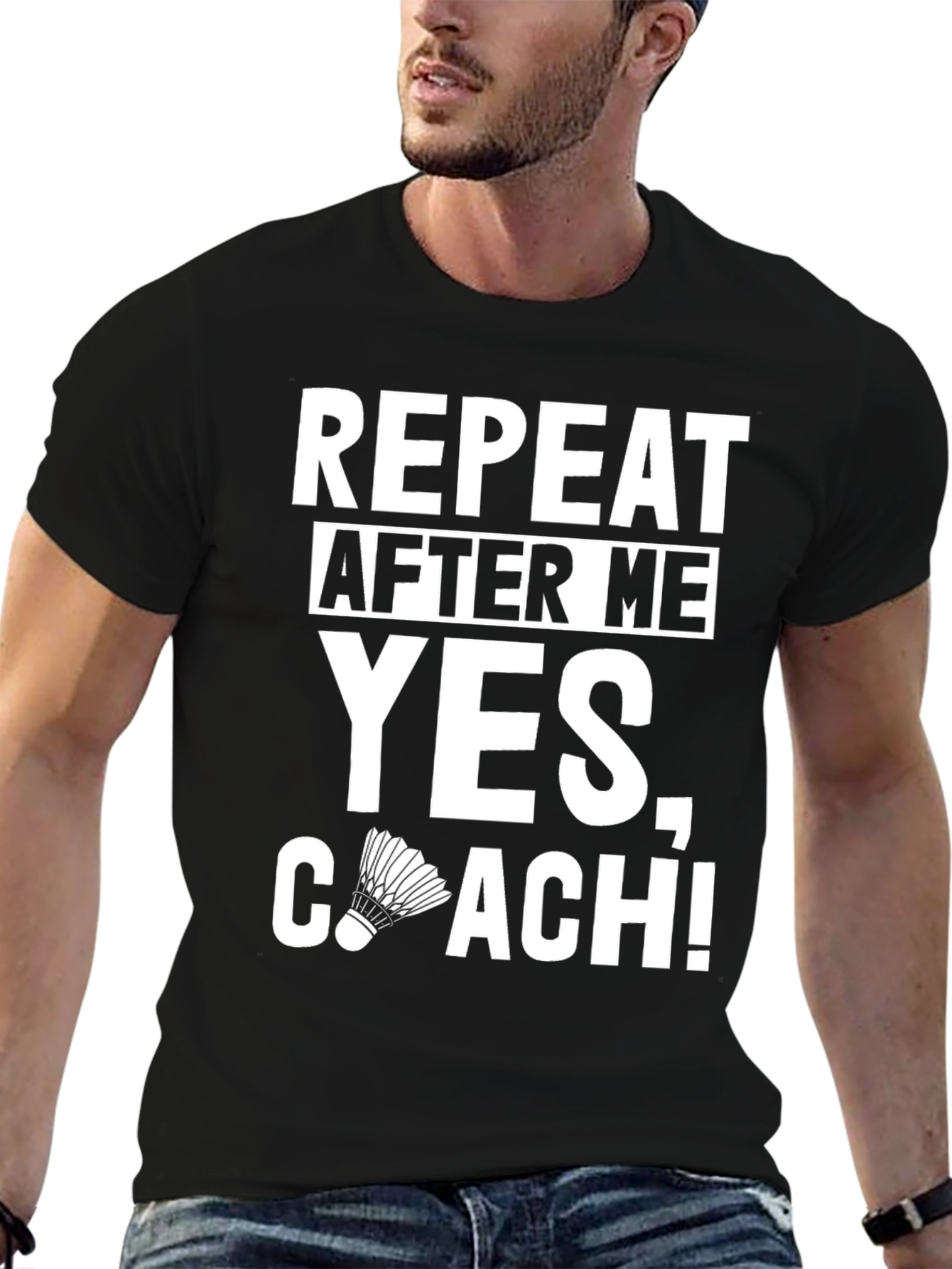 Repeat After Me Yes Coach! T-Shirt
