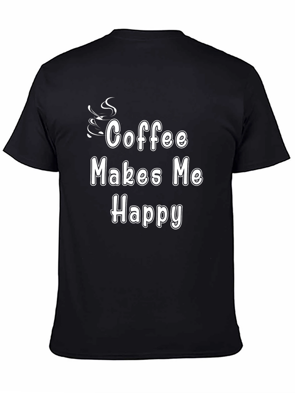 Coffee Makes Me Happy T-Shirt
