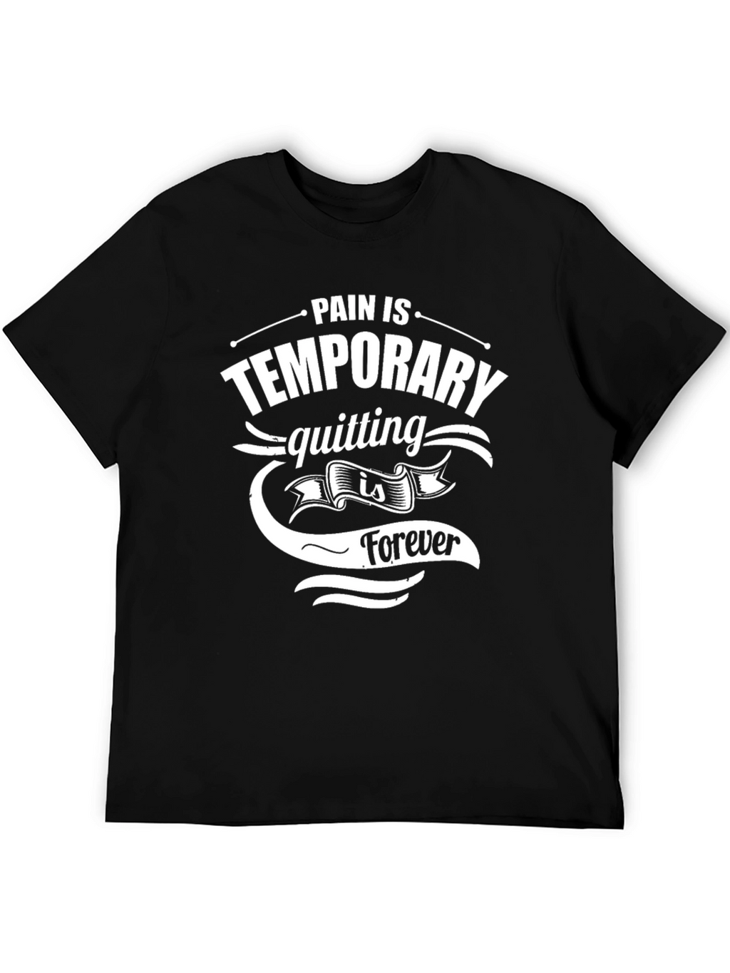 Motivational Black T-Shirt: Pain is Temporary