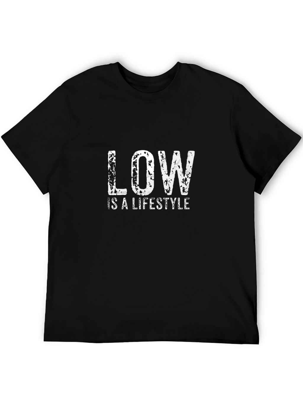 Low is a Lifestyle Black T-Shirt