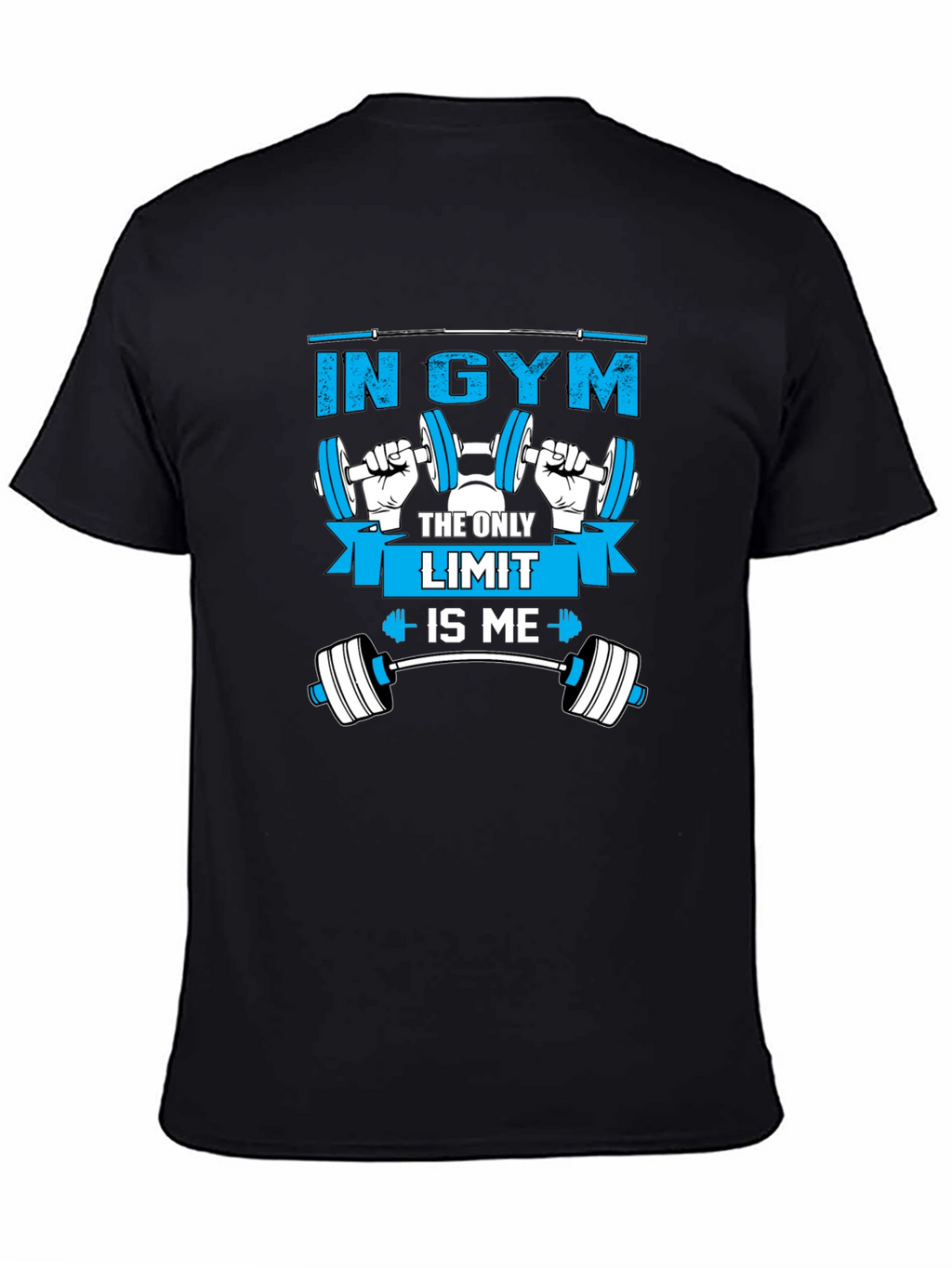 In Gym The Only Limit Is Me T-Shirt