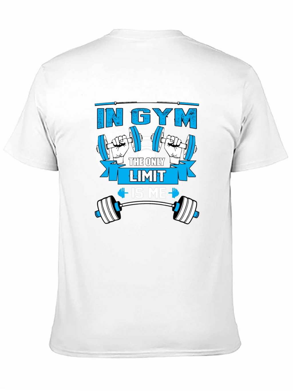 In Gym The Only Limit Is Me T-Shirt