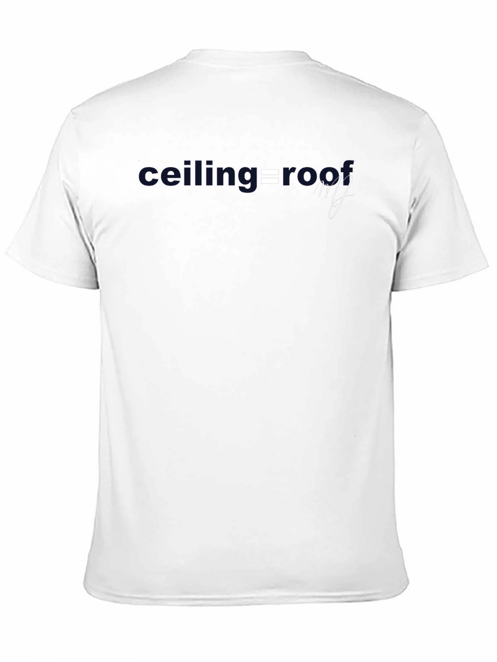 Ceiling = Roof Graphic Tee - Stylish Comfort