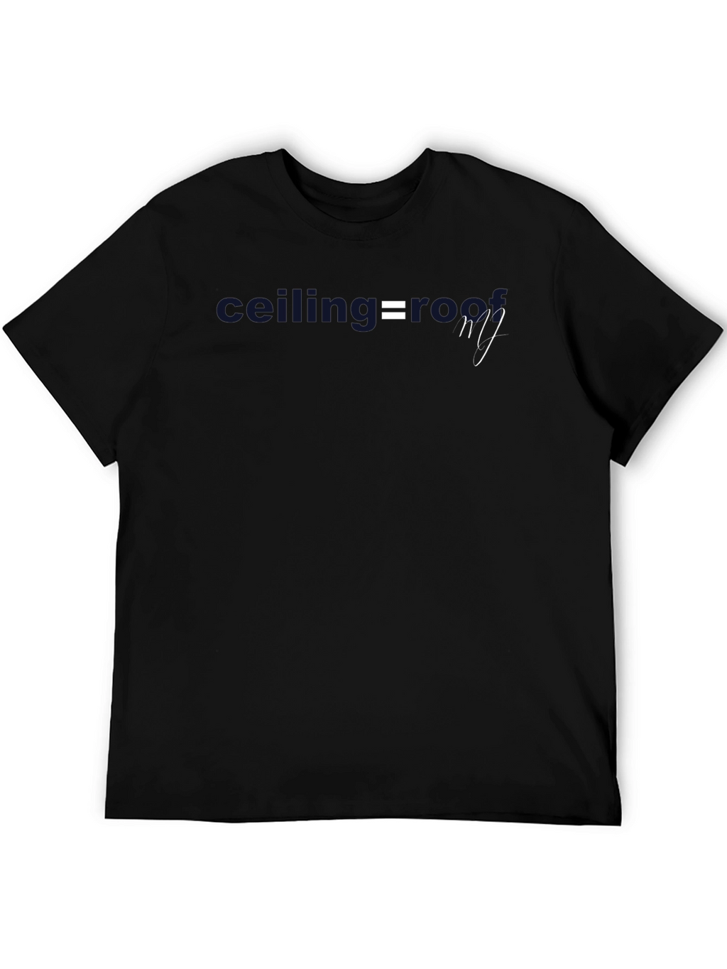 Ceiling = Roof Graphic Tee - Stylish Comfort