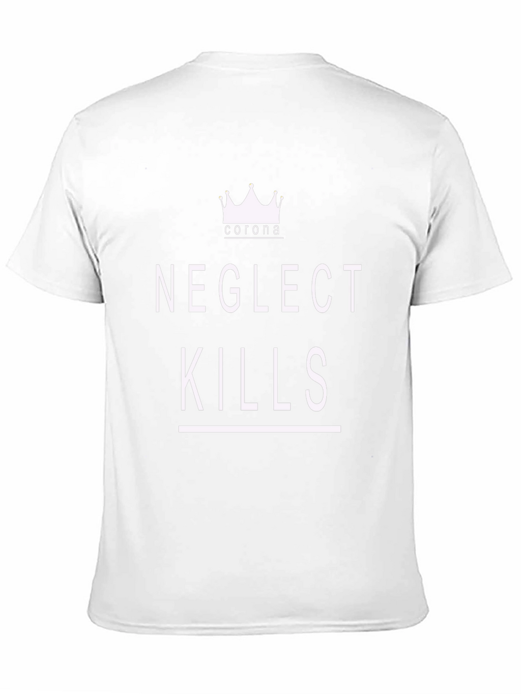 Neglect Kills Corona Graphic T-Shirt