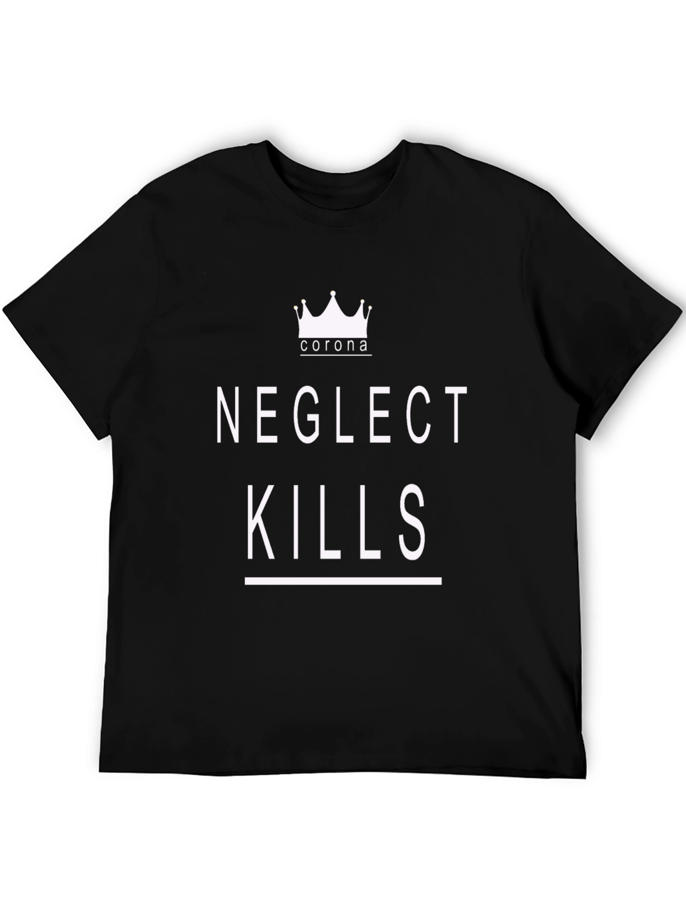 Neglect Kills Corona Graphic T-Shirt
