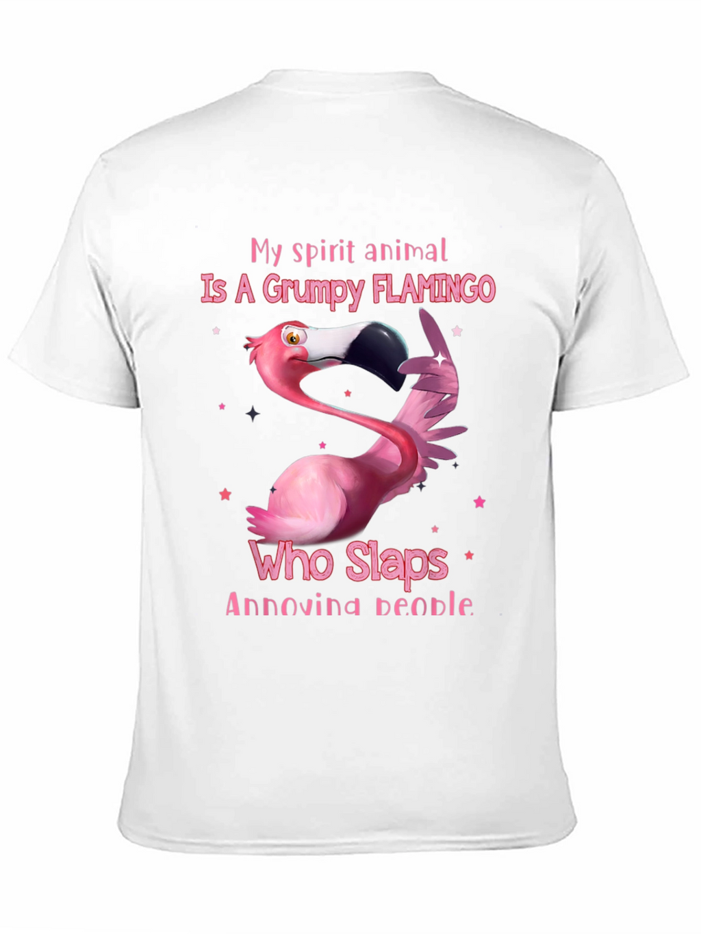 Grumpy Flamingo T-Shirt: Slap Annoying People!