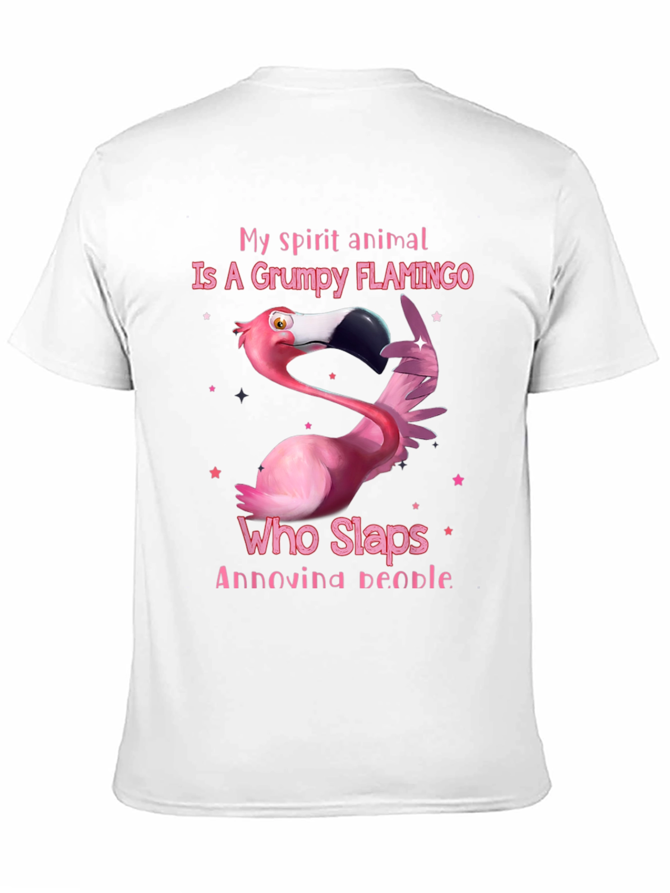 Grumpy Flamingo T-Shirt: Slap Annoying People!