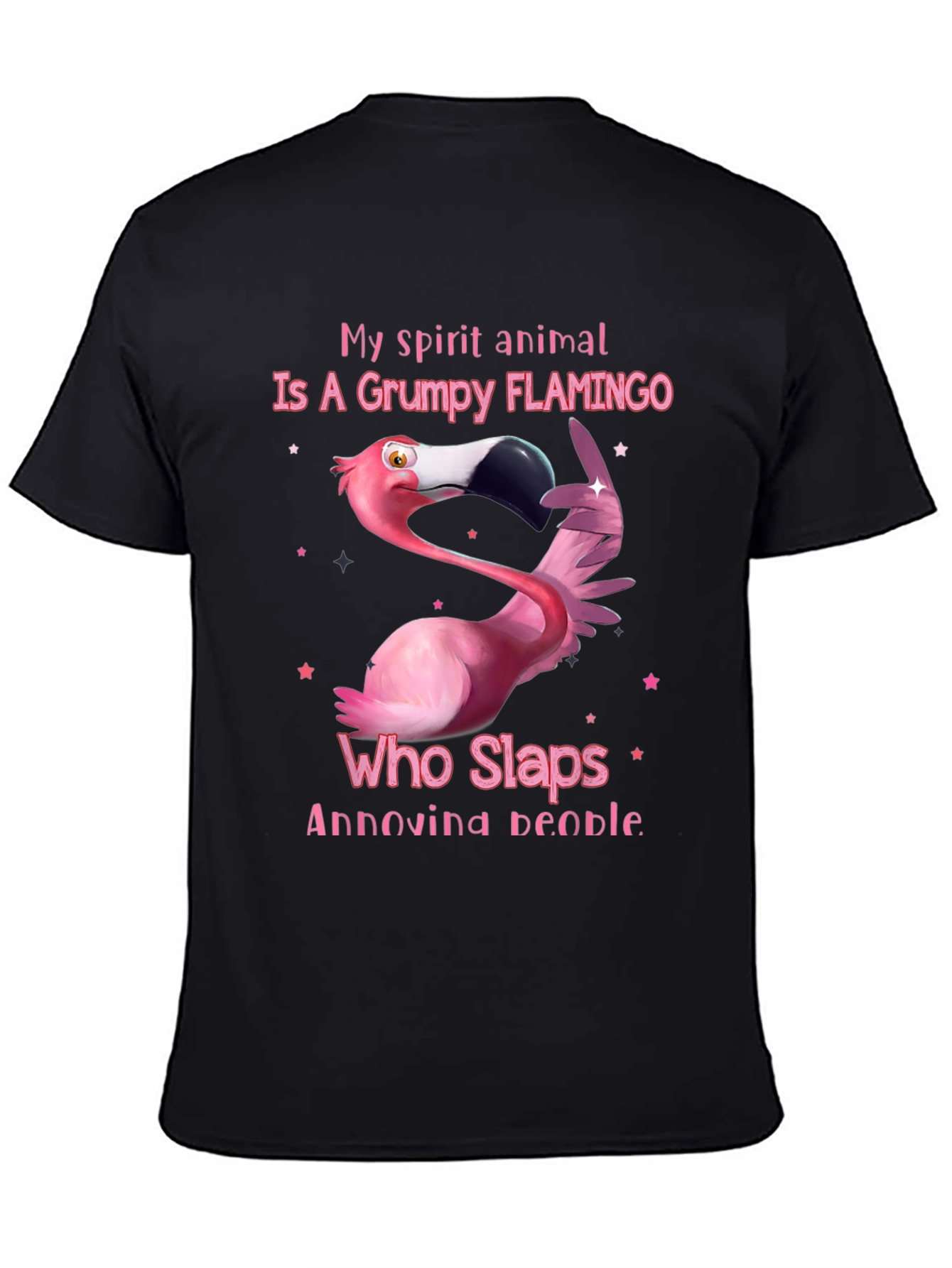 Grumpy Flamingo T-Shirt: Slap Annoying People!