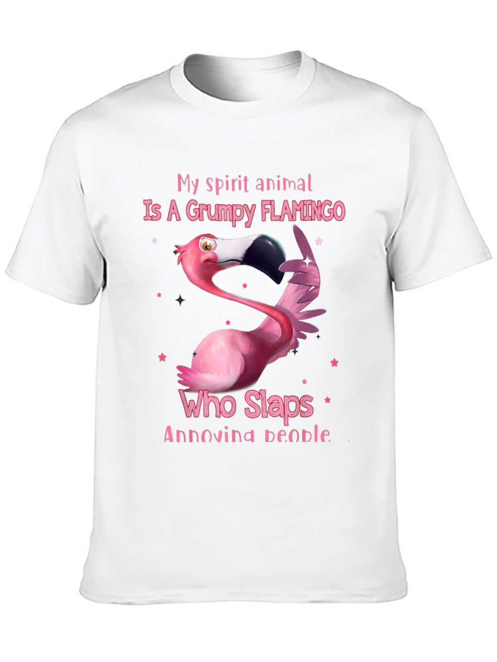 Grumpy Flamingo T-Shirt: Slap Annoying People!