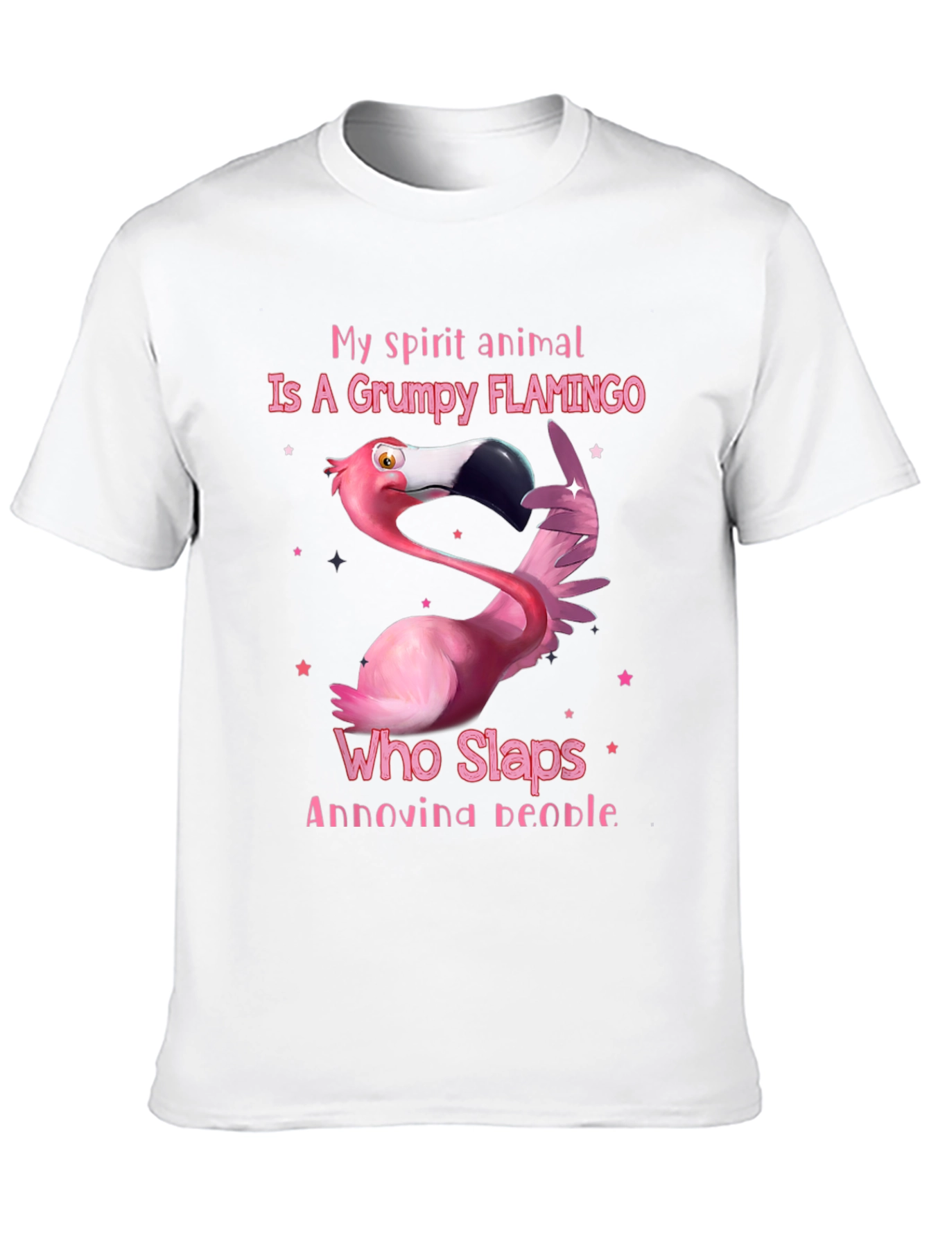 Grumpy Flamingo T-Shirt: Slap Annoying People!