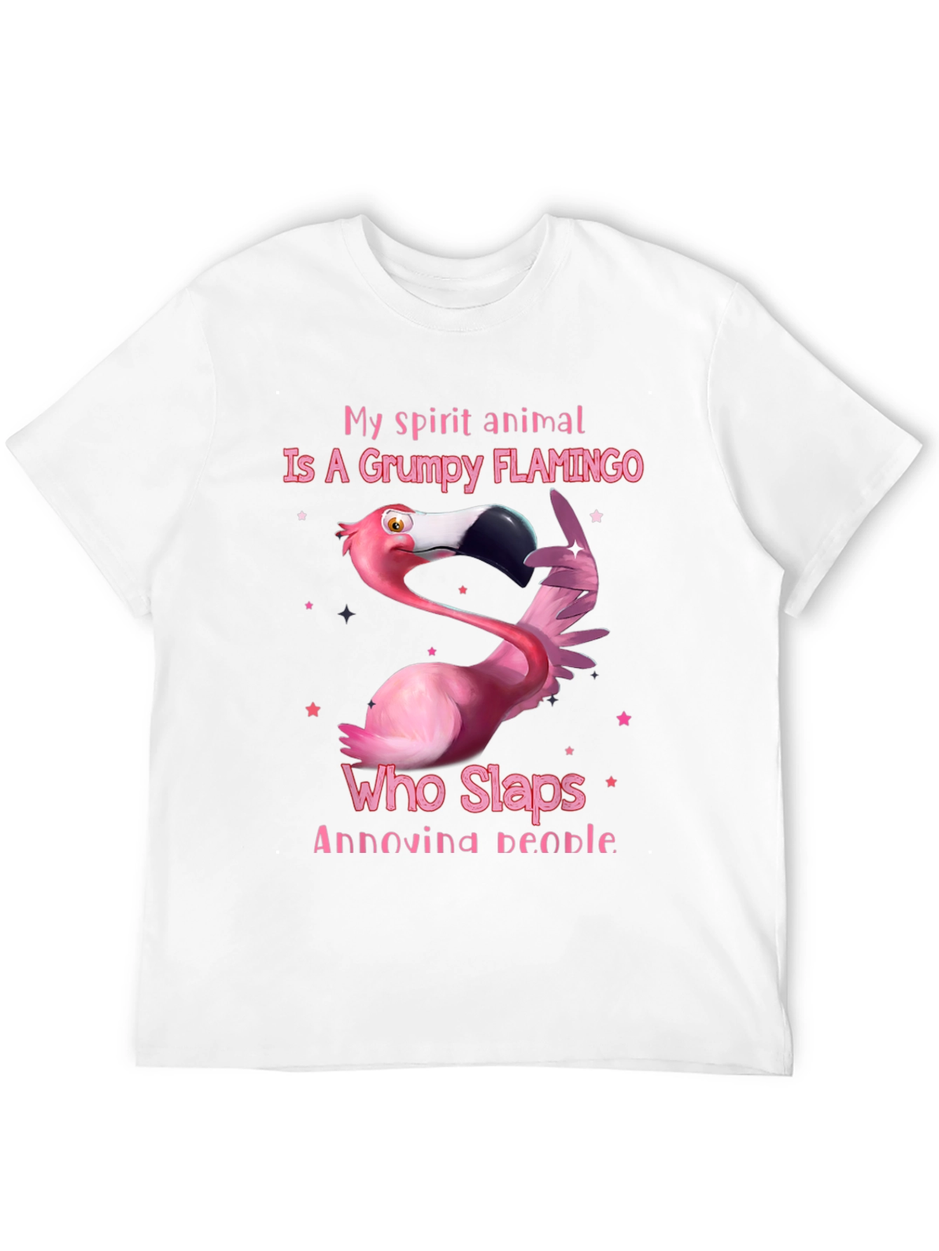 Grumpy Flamingo T-Shirt: Slap Annoying People!