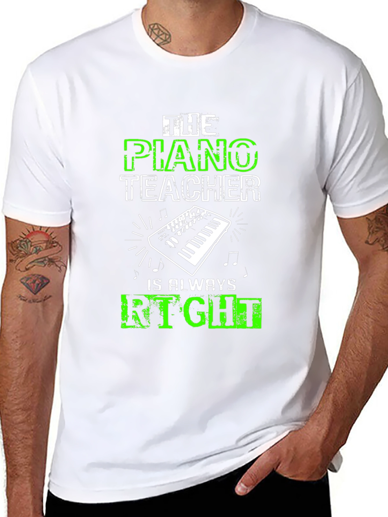 Piano Teacher T-Shirt - Always Right!
