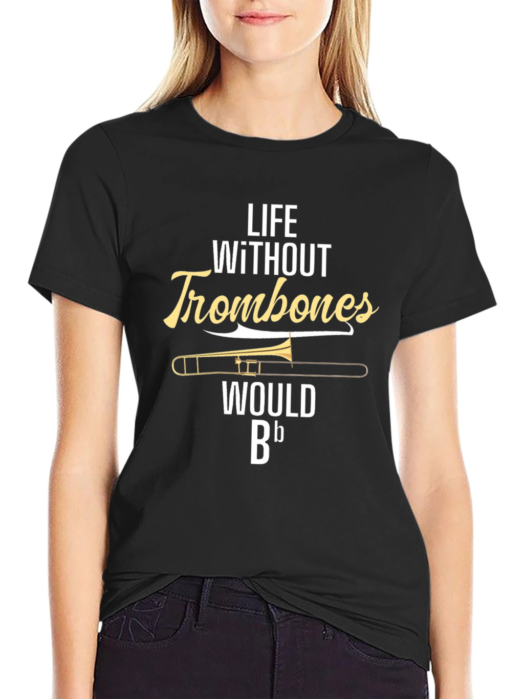 Life Without Trombones T-Shirt - Musician Humor Tee