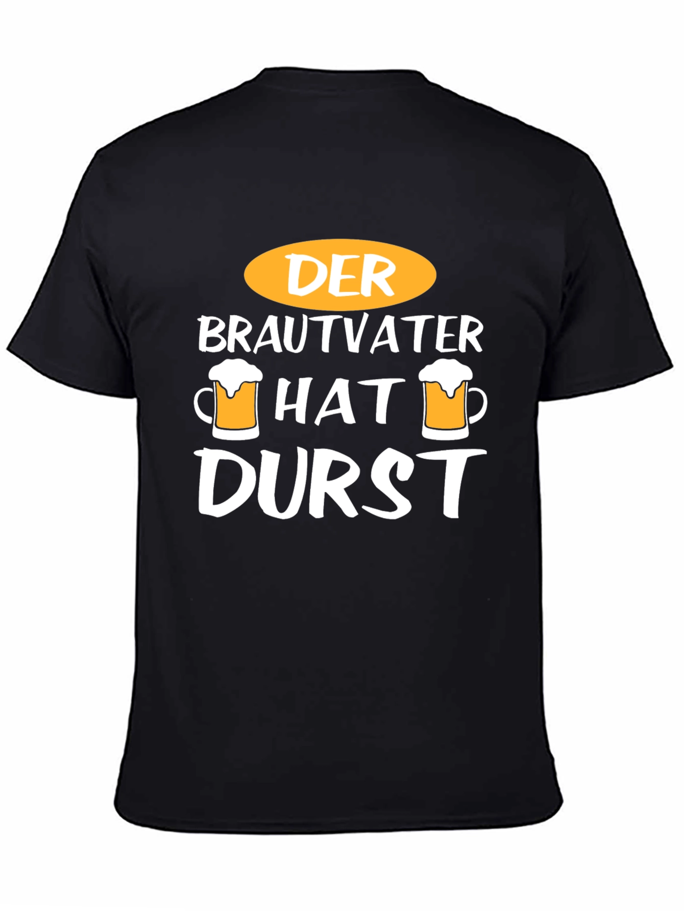 Der Brautvater Hat Durst T-Shirt