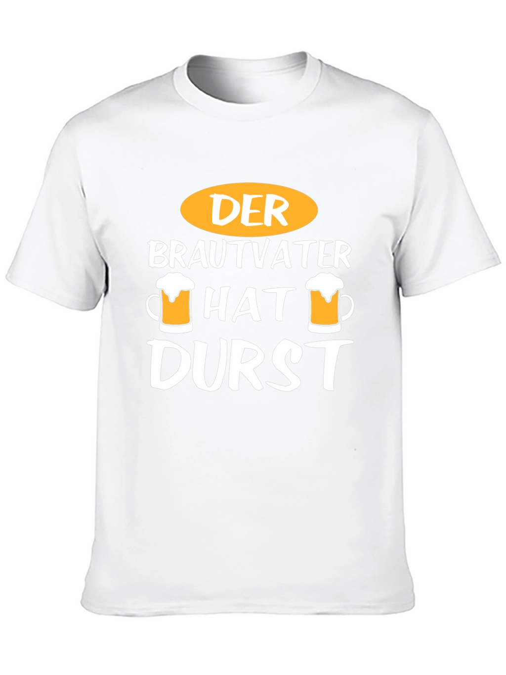 Der Brautvater Hat Durst T-Shirt