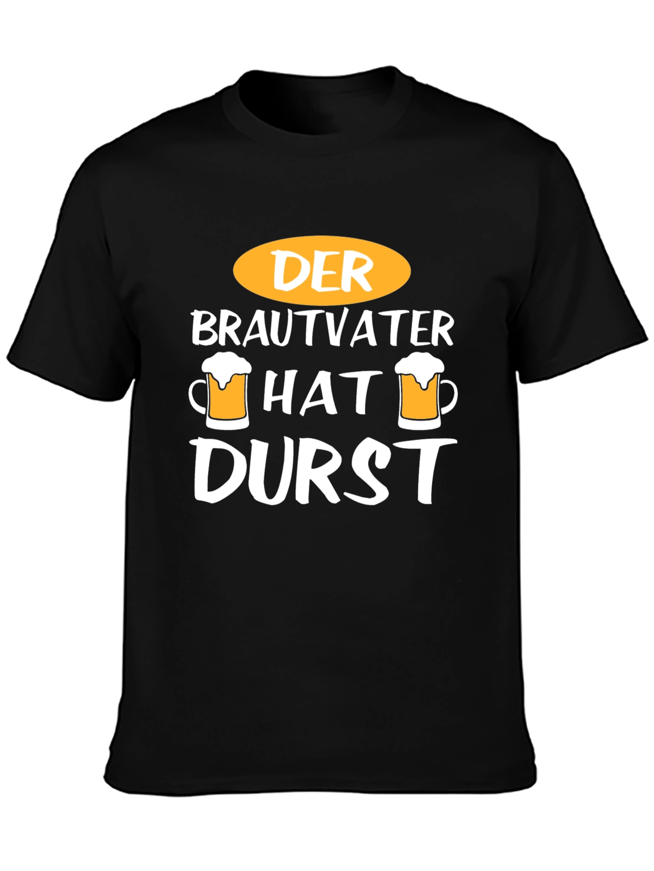 Der Brautvater Hat Durst T-Shirt
