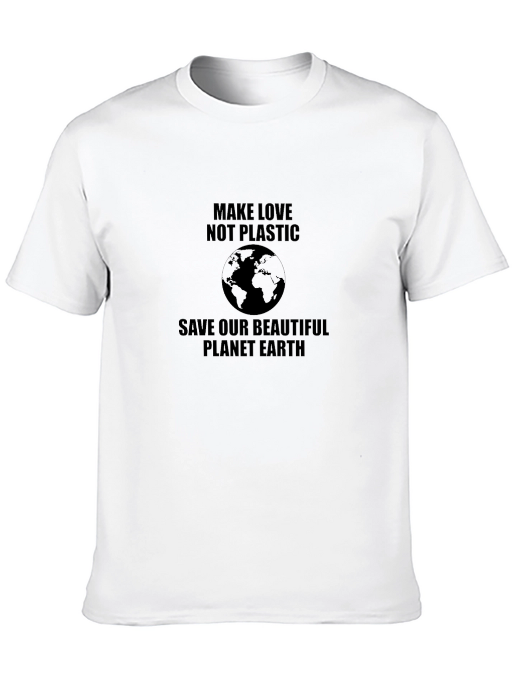 Eco-Friendly Make Love Not Plastic Black T-Shirt