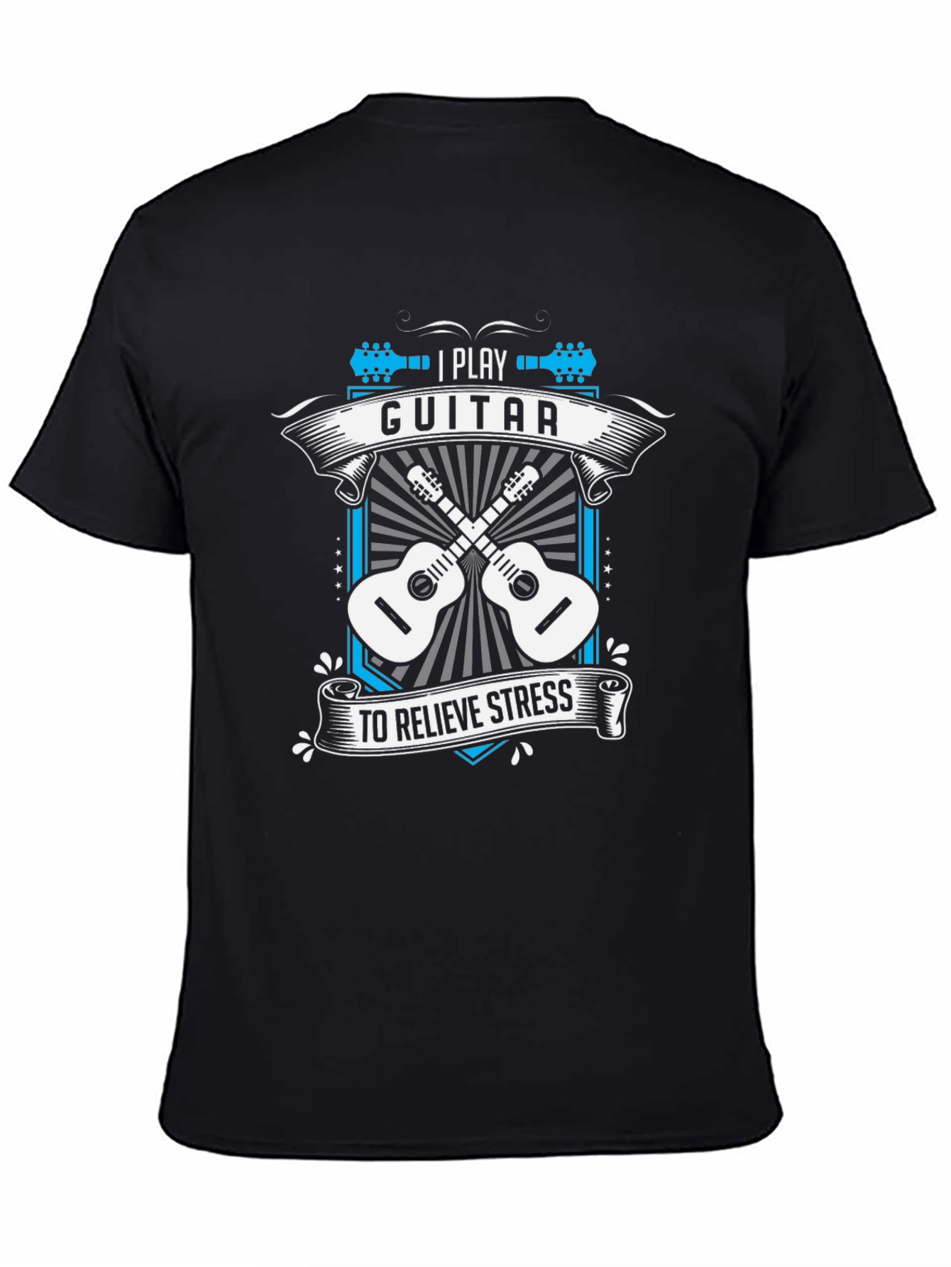 I Play Guitar To Relieve Stress T-Shirt