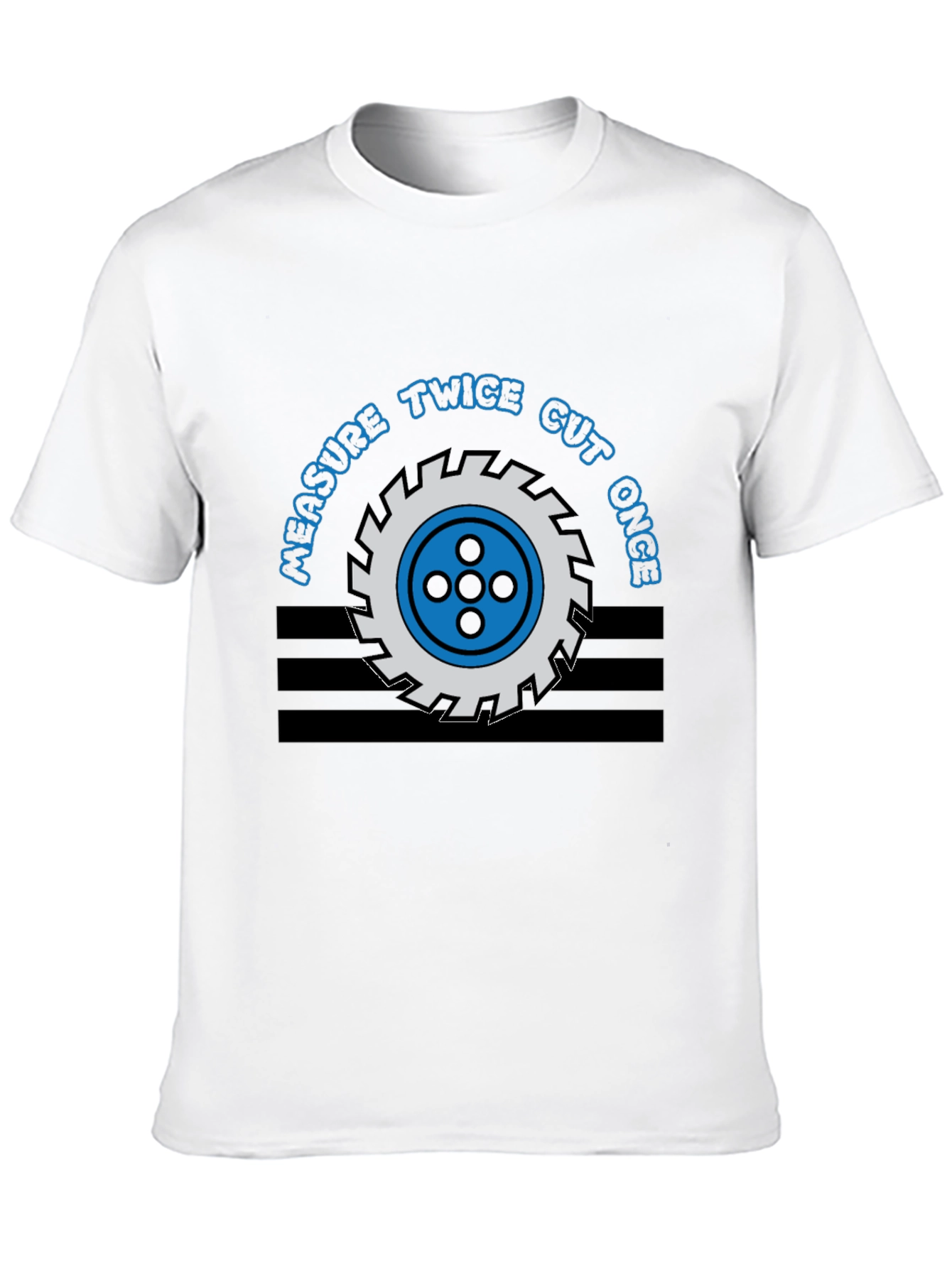 Measure Twice Cut Once Graphic Tee