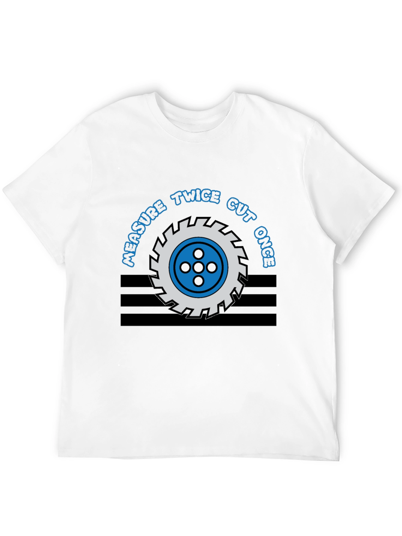 Measure Twice Cut Once Graphic Tee