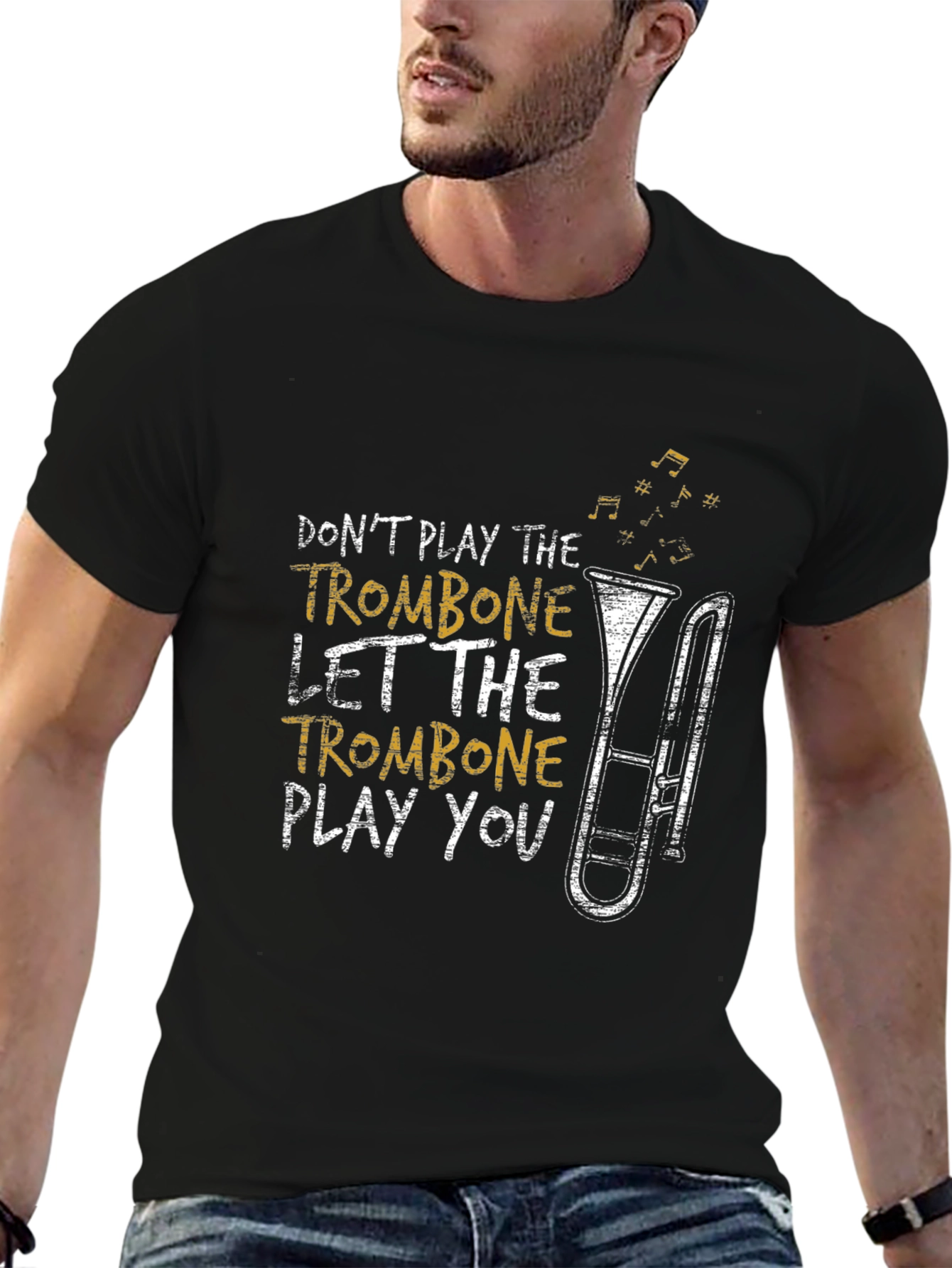 Trombone Player T-Shirt - Dont Play Let It Play You