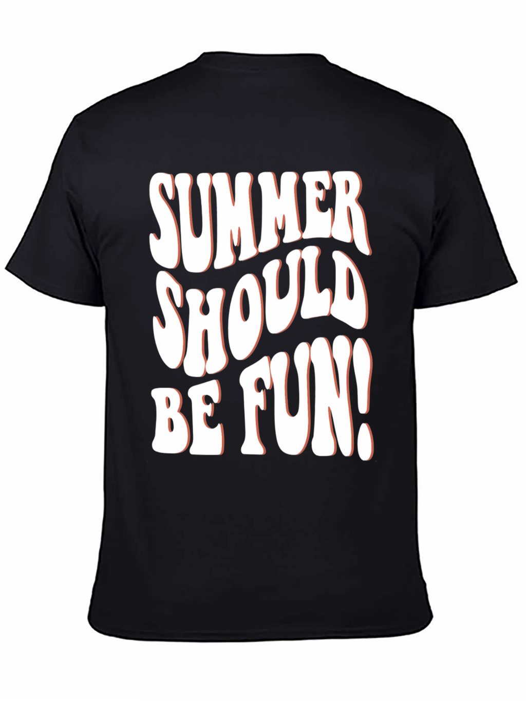 Summer Should Be Fun T-Shirt