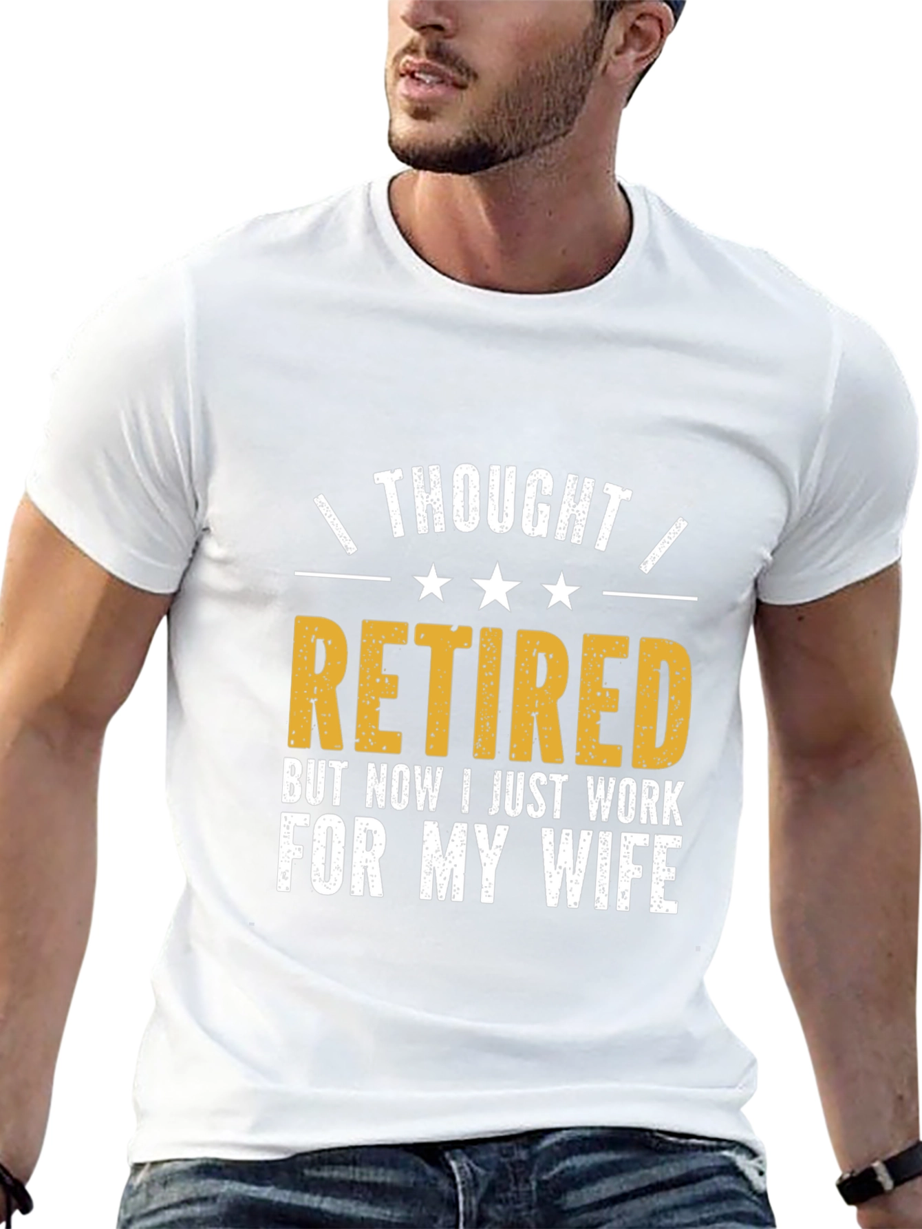 Retired? Funny Husband T-Shirt