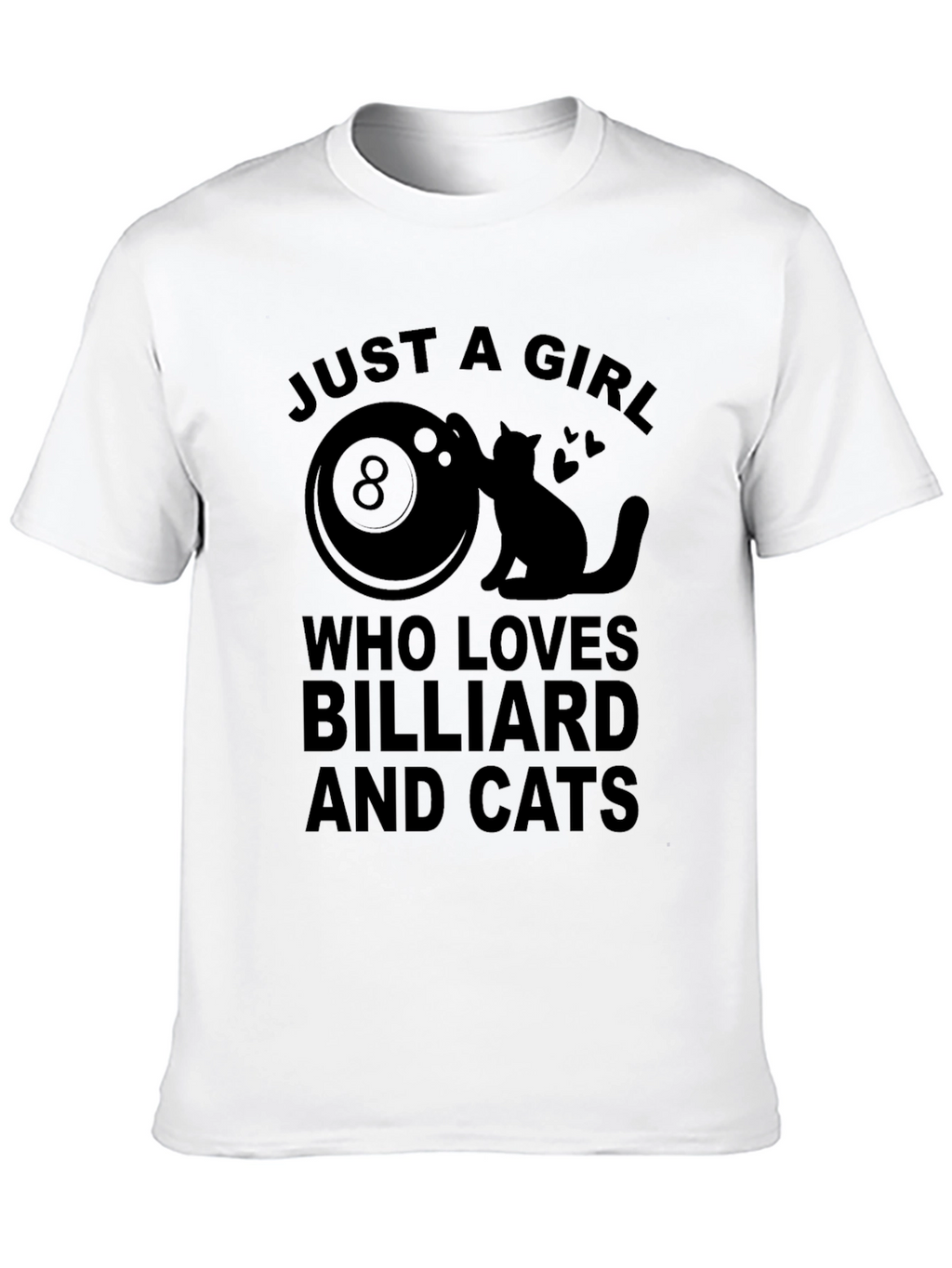 Just A Girl Who Loves Billiard and Cats T-Shirt