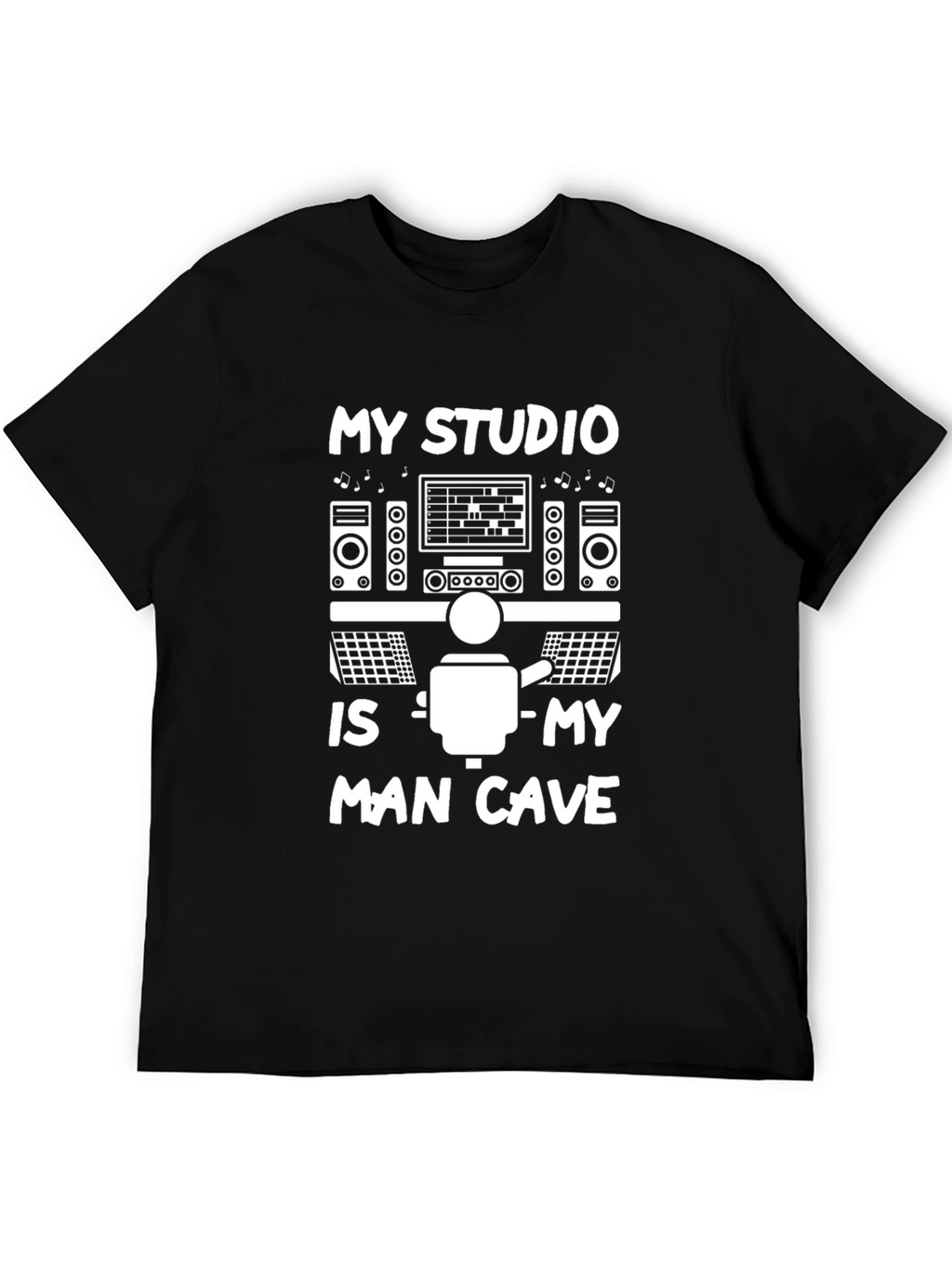 My Studio is My Man Cave Black T-Shirt