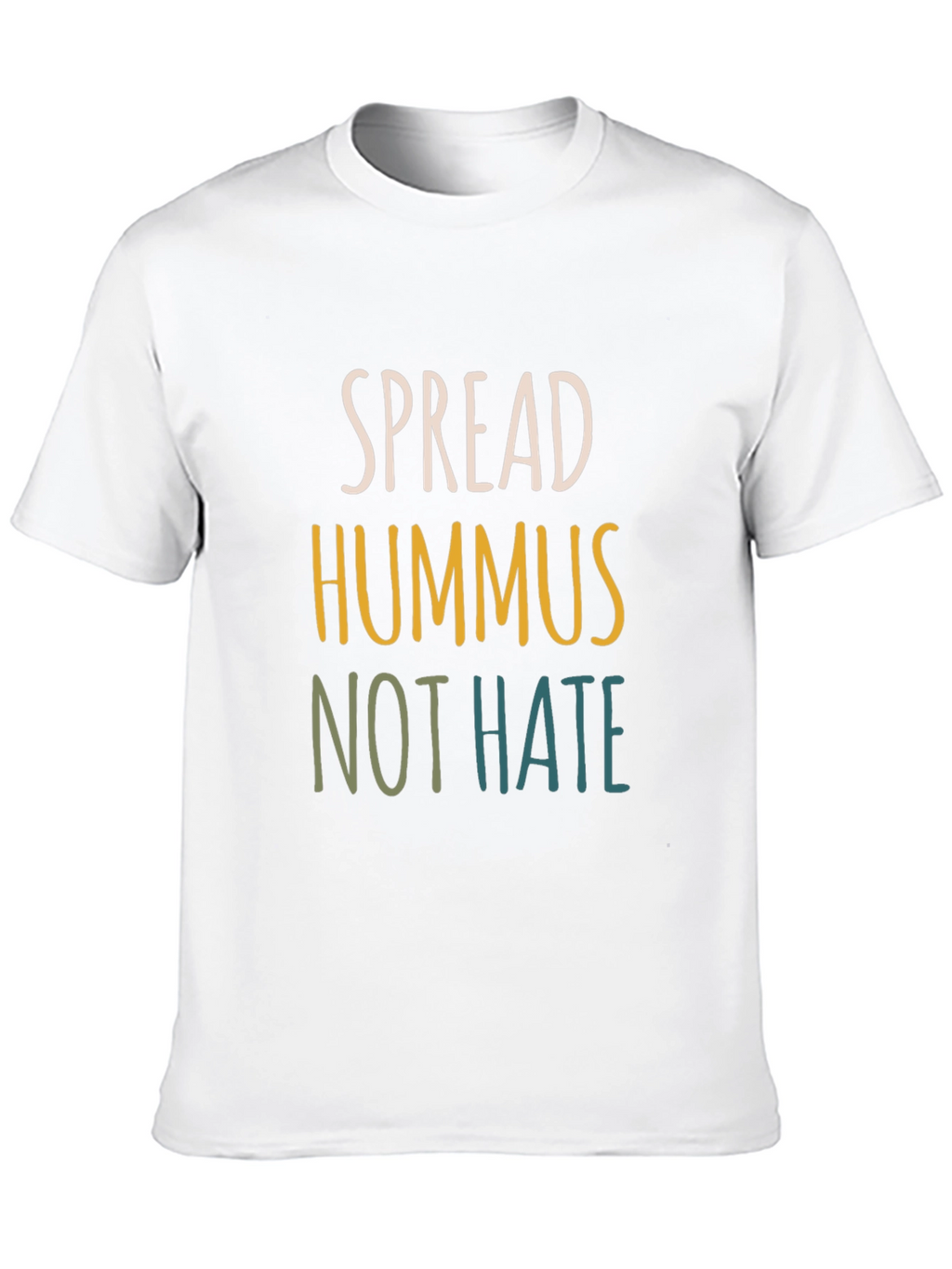 Spread Hummus Not Hate Tee