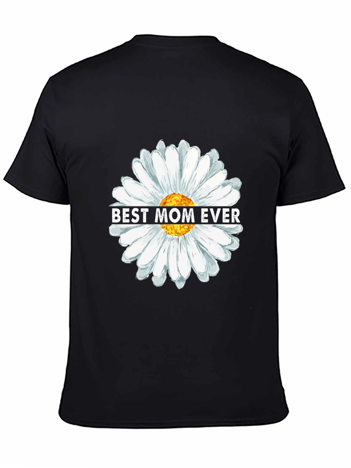 Best Mom Ever Daisy Flower Graphic T-Shirt