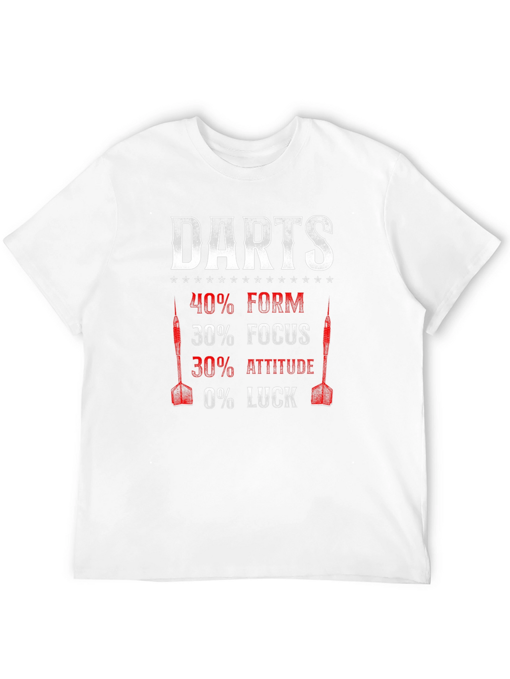 Darts Form Focus Attitude Luck T-Shirt