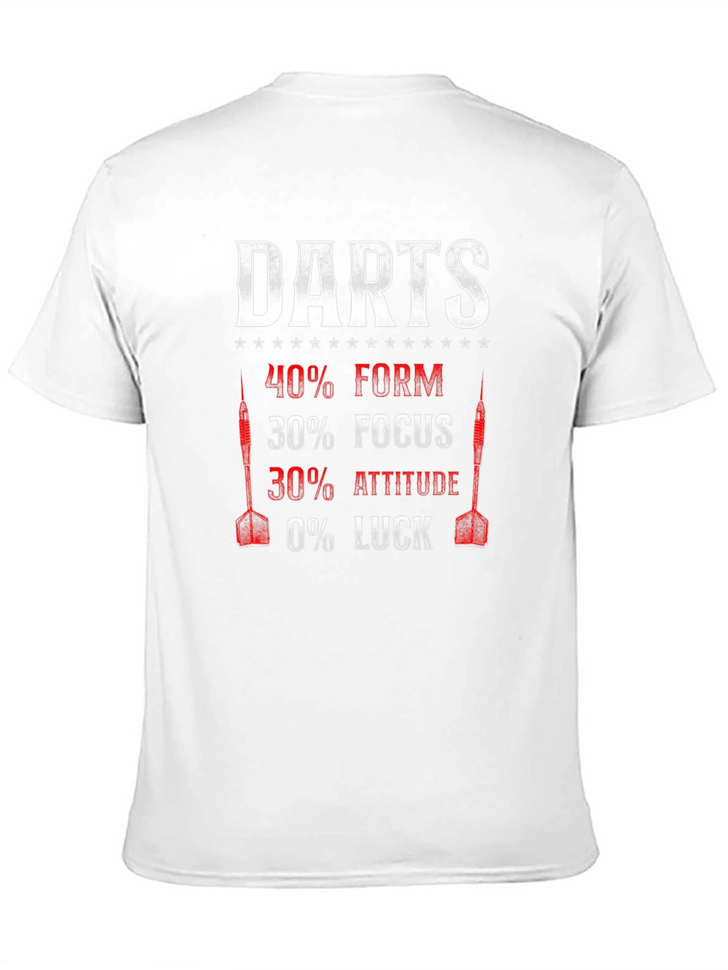 Darts Form Focus Attitude Luck T-Shirt