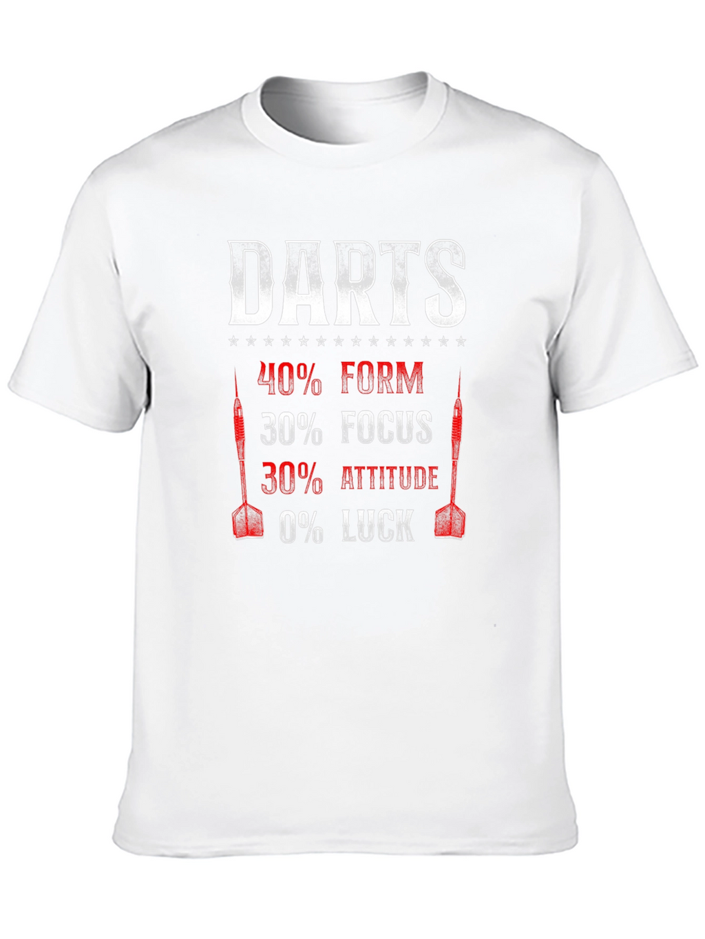 Darts Form Focus Attitude Luck T-Shirt