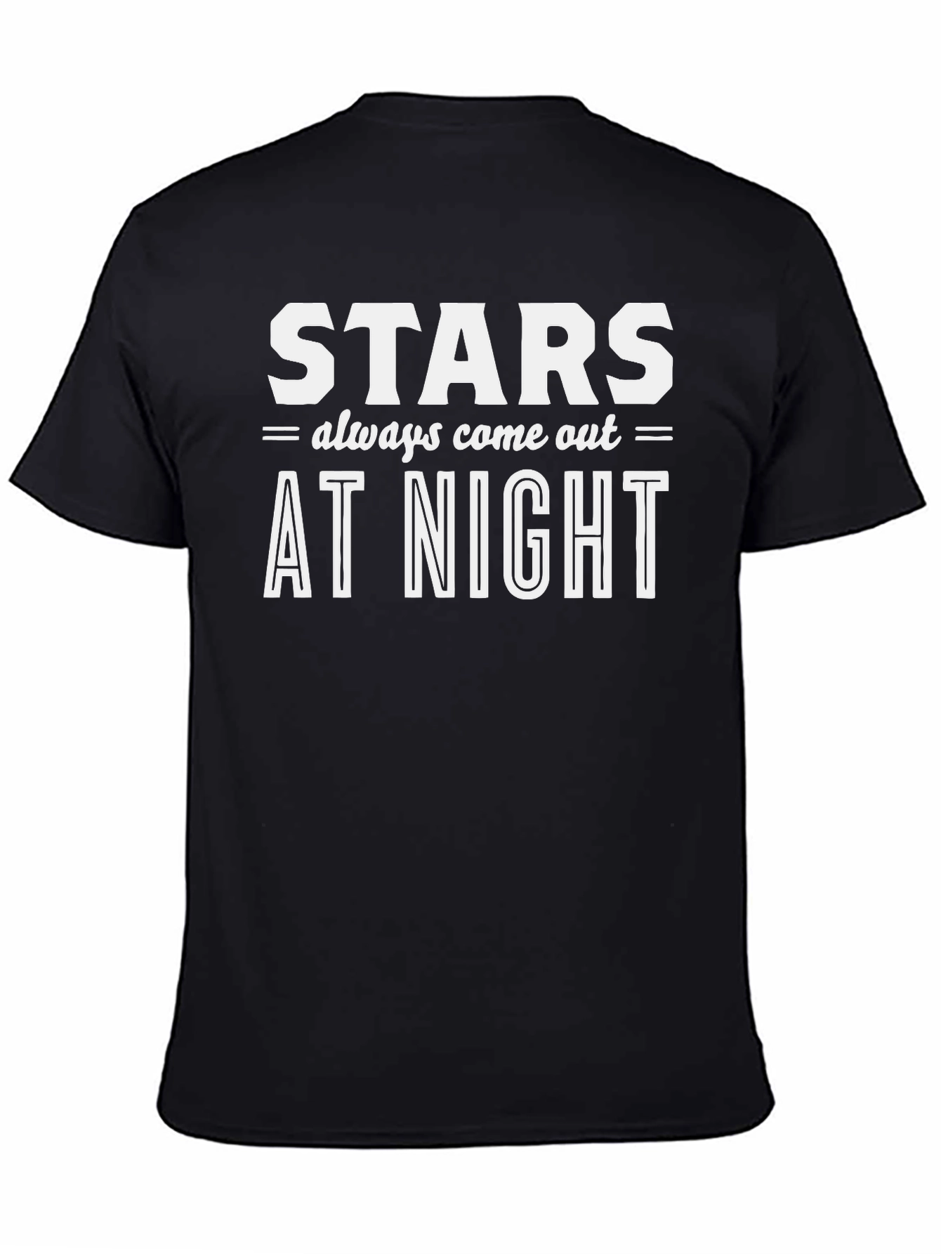 Stars Always Come Out at Night T-Shirt