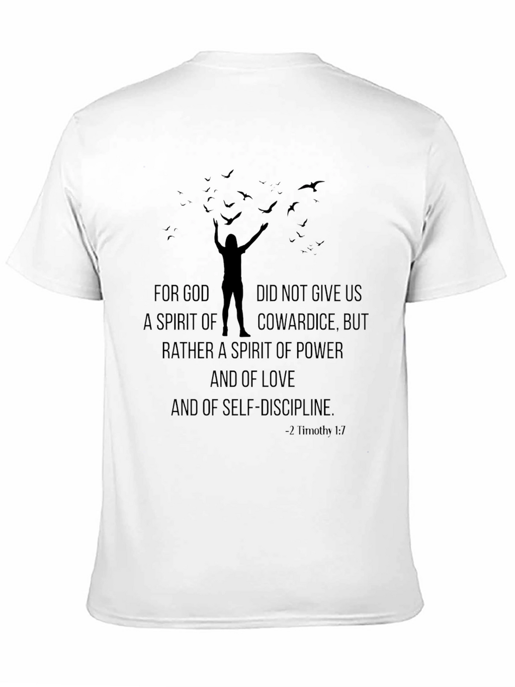 Motivational T-Shirt: 2 Timothy 1:7 Power Love Self-Discipline