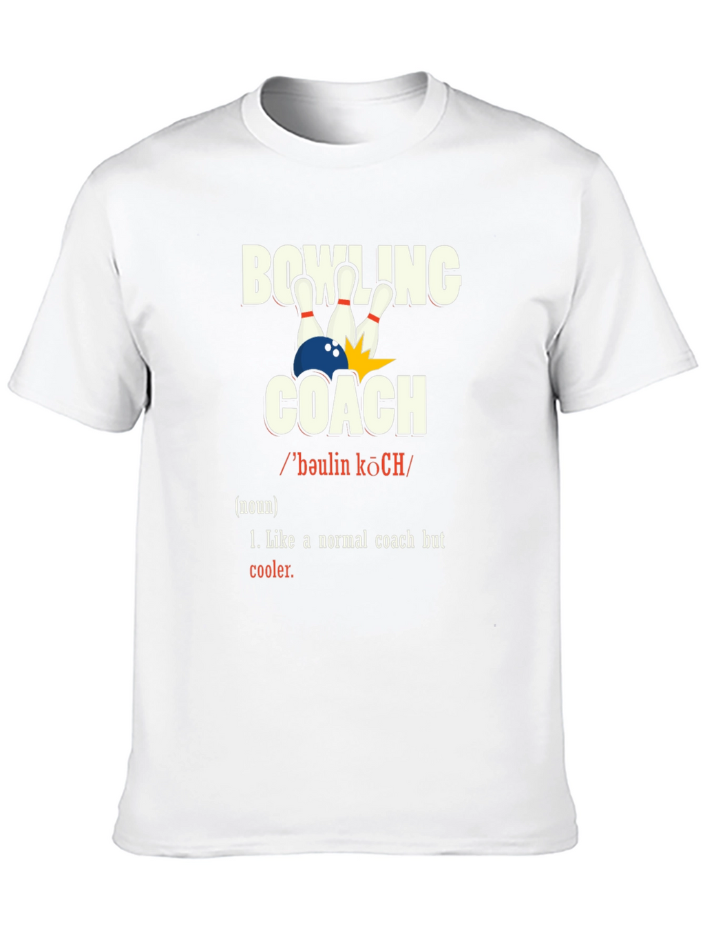 Bowling Coach Definition T-Shirt