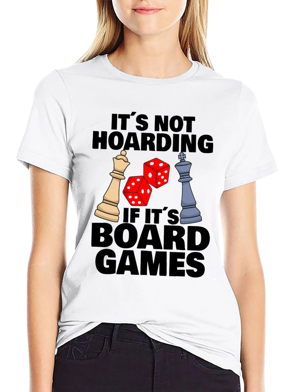 Its Not Hoarding If Its Board Games T-Shirt
