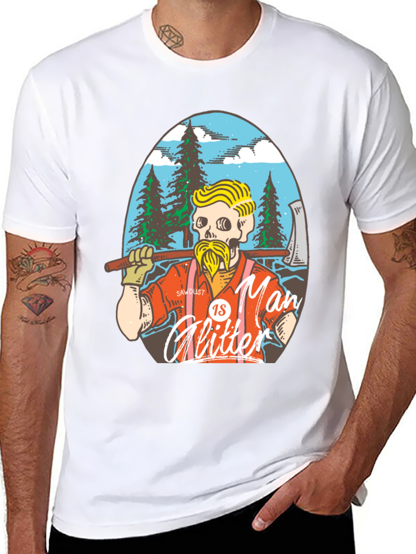 Sawdust is Man Glitter T-Shirt