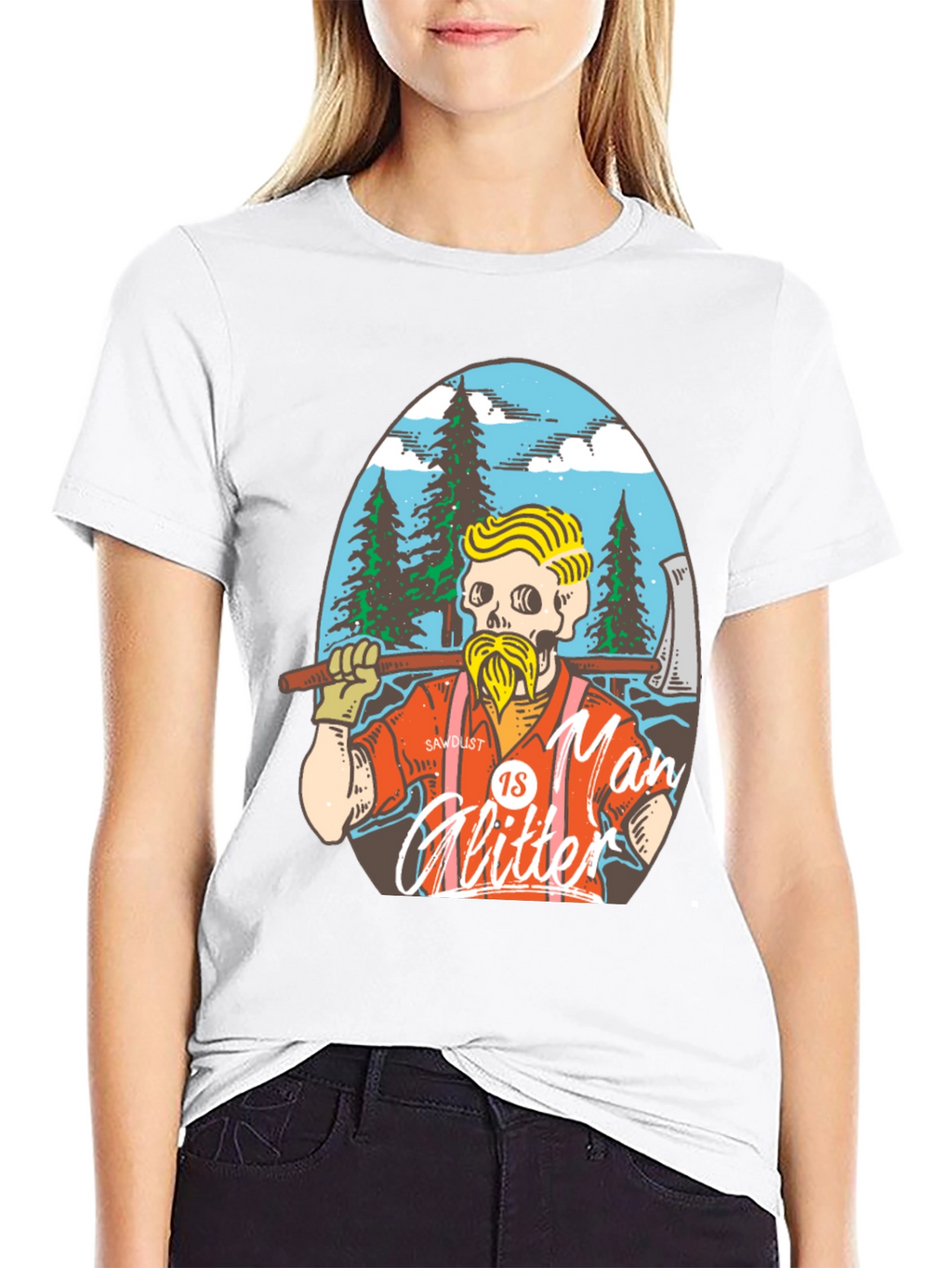 Sawdust is Man Glitter T-Shirt
