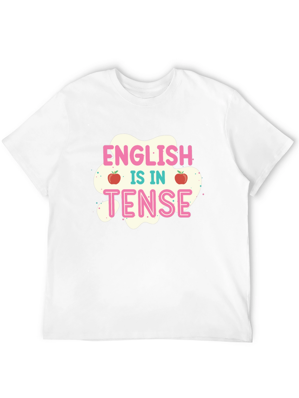 English is in Tense T-Shirt