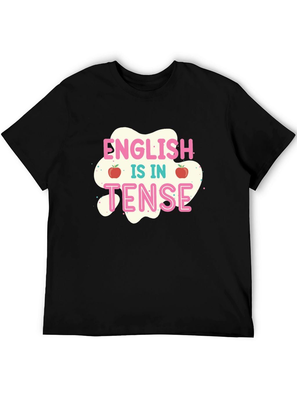 English is in Tense T-Shirt