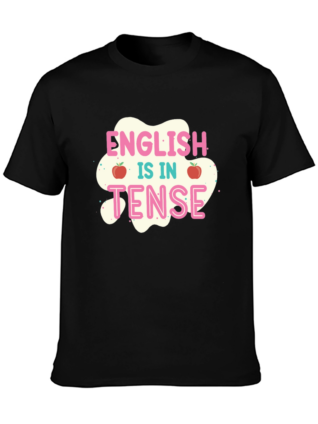 English is in Tense T-Shirt