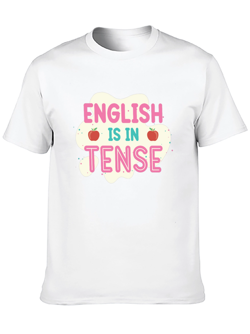 English is in Tense T-Shirt