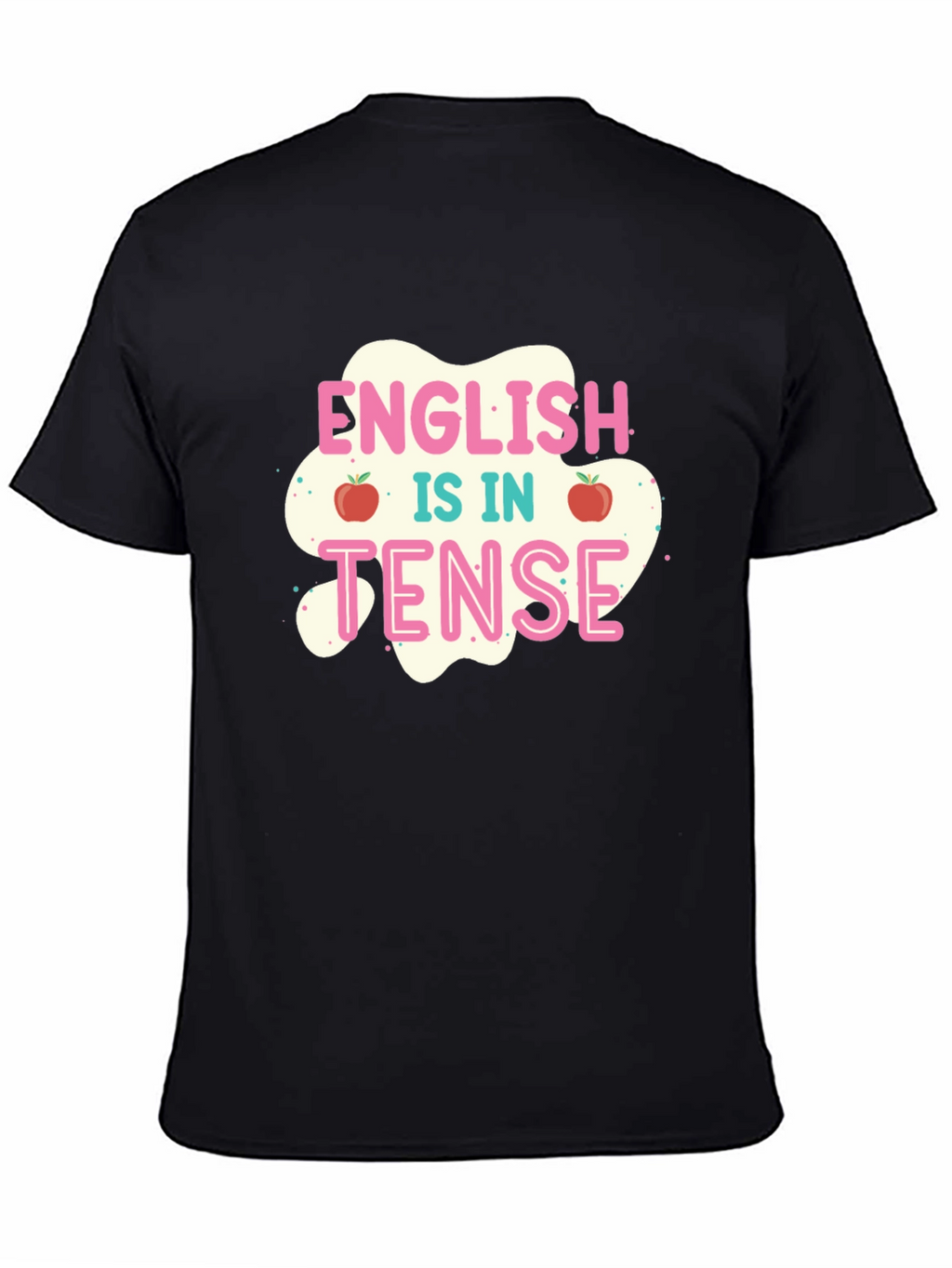 English is in Tense T-Shirt