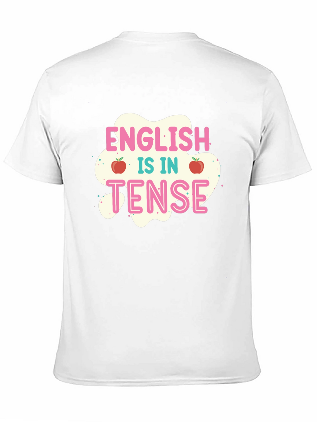 English is in Tense T-Shirt