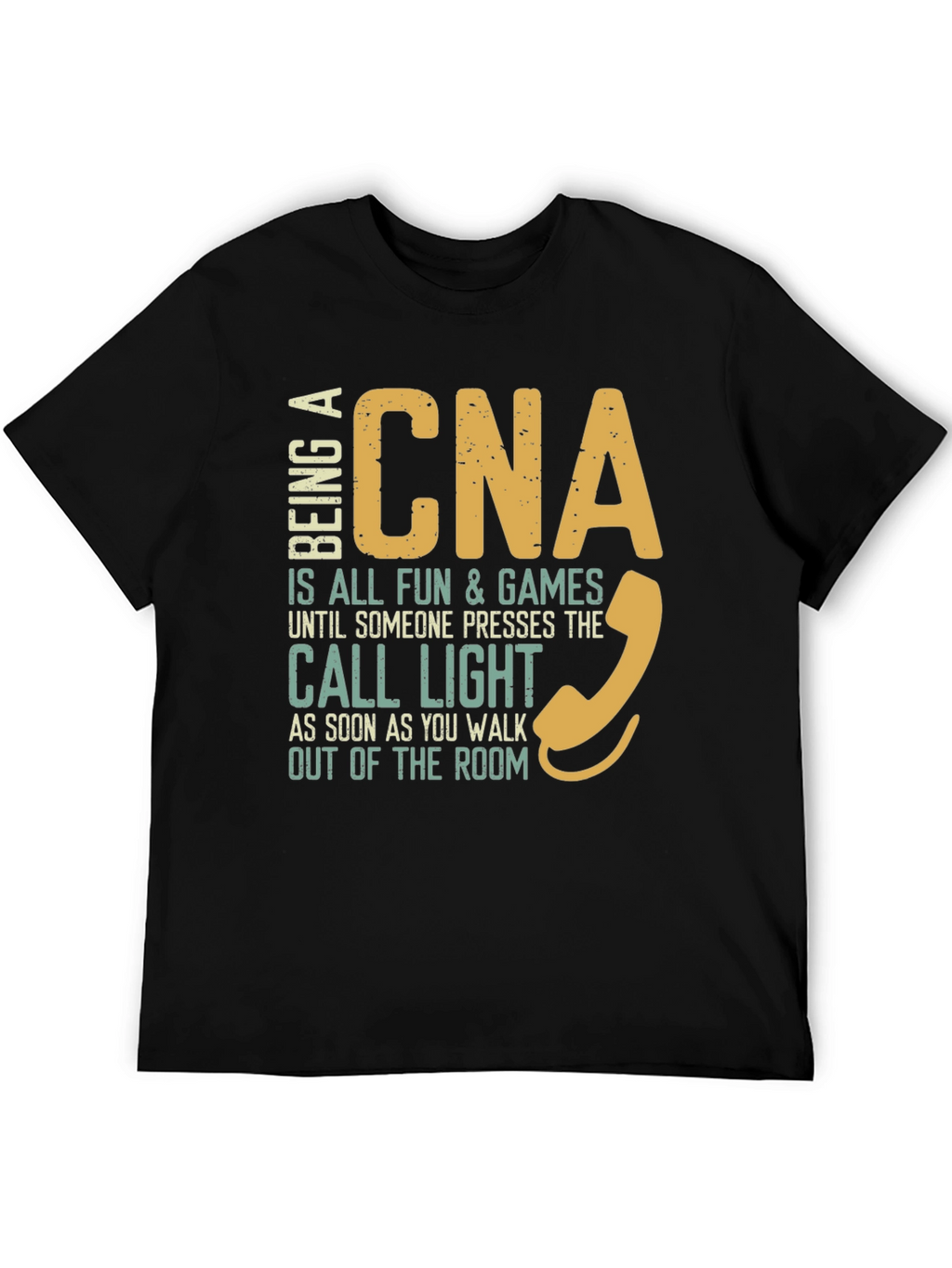 CNA Fun & Games T-Shirt Nurse Assistant Apparel